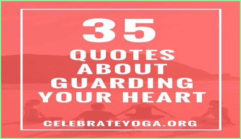 35 Quotes About Guarding Your Heart