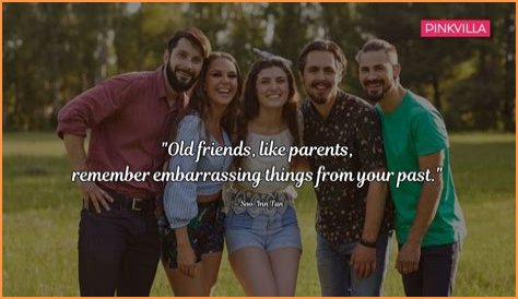 38 Quotes About Old Friends Reuniting