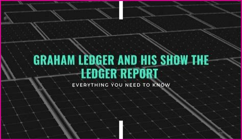 The Ledger Report with Graham Ledger net worth, income and estimated earnings of Youtuber channel